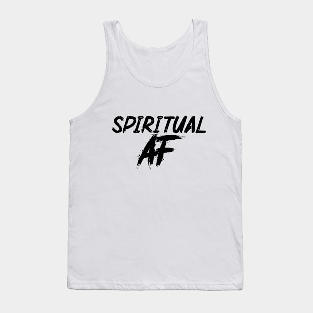 Spiritual AF - Black Tank Top by Everyday Magic